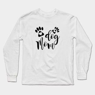 dog mom cool gift design Long Sleeve T-Shirt